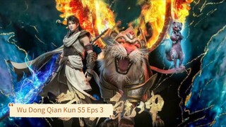 Wu Dong Qian Kun S5 Eps 3 Sub Indo