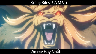 Killing Bites「ＡＭＶ」Hay Nhất