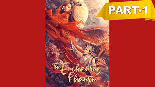 [แนะนำ✅]The Enchanting Phantom (2020) โปเยโปโลเย_1