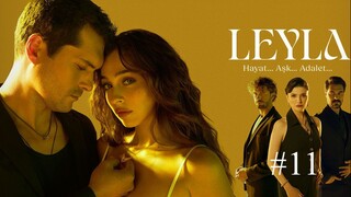 Leyla: Hayat Ask Adalet-S1E11-مدبلجة عربية