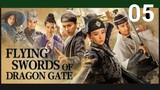 Flying Swords Of Dragon Gate EP05 (EngSub 2018) Action Adventure Martial Arts