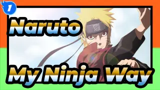 [Naruto/Epic/Mixed Edit] Naruto: Never Go Back on My Word! That’s My Ninja Way_1