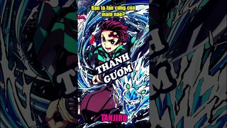 Bạn là fan cứng của nhân vật chính nào? #Tanjiro #Luffy