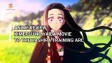 KOK GINI SIH??? ~Review Kimetsu no Yaiba Movie: To the Hashira Training Arc~~