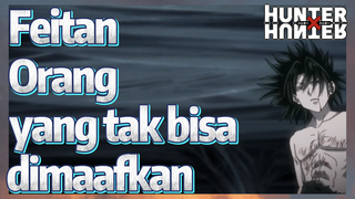 Feitan Orang yang tak bisa dimaafkan