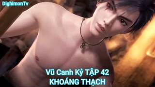 Vũ Canh Kỷ TẬP 42-KHOÁNG THẠCH