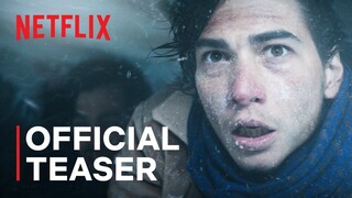 Society of the Snow | Official Teaser | Netflix