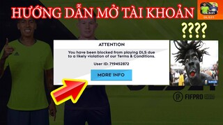 HƯỚNG DẪN MỞ TÀI KHOẢN BỊ KHÓA NHANH NHẤT TRÊN DLS 2021 MỚI NHẤT