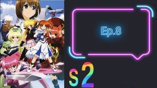 Mahou Shoujo Lyrical Nanoha A's สาวน้อยจอมเวท นาโนฮะ เอส์ ภาค2 ตอนที่ 8 (พากย์ไทย)