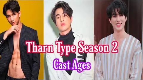 Tharn Type Season 2: 7 Year of Love(Latest Thai Drama)Cast Real Ages, cast Real Name,By ADcreation