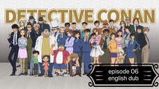 Detective Conan Episode 06 (eng. dub)