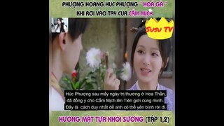 Review phim: Hương mật tựa khói sương tập 1, 2 || Phim hoa ngữ