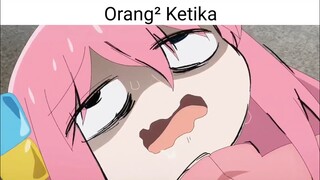 Orang orang ketika.... (Bocchi The Rock) Meme