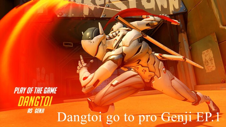 Dangtoi go to pro Genji EP.1