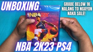 NBA 2K23  PS4 Unboxing and Quick Look - NAKA SALE ITO NGAYON BELOW 1K NALANG!