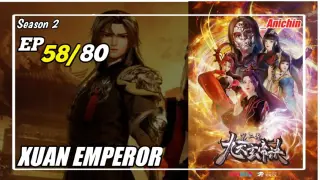The Success Of Empyrean Xuan Emperor Episode 58 [Season 2] Subtitle Indonesia