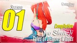 【Yao Shen Ji】 Season 1 EP 1~40 END - Tales Of Demons And Gods | Donghua Sub Indo