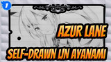 [Azur Lane] Self-Drawn IJN Ayanami_1