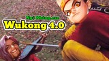 Ngộ Không .exe | Wukong 4.0