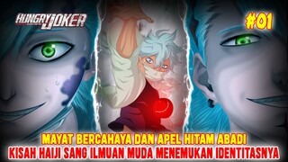 MAYAT MISTERIUS BERCAHAYA❗HAIJI DAN APEL NEWTON DENGAN KEKUATAN GRAVITASI❗HUNGRY JOKER CHAPTER 01❗