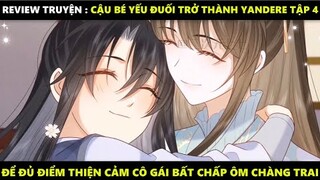 Cậu Bé Yếu Đuối Trở Thành Yandere Tập 4 | Truyện Tranh Siêu Nhanh | Mõm Radio