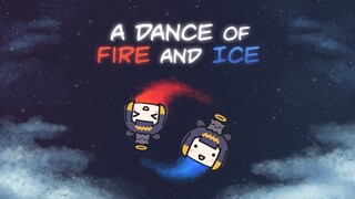 【A Dance of Fire and Ice】My Brain Goes Zoom but I Can Only Type So Fast