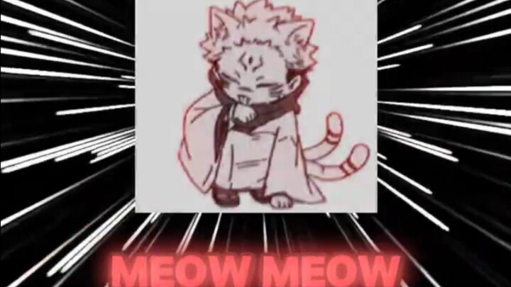 Meow meow gambare gambare 'sukuna' jujutsu kaisen Edit