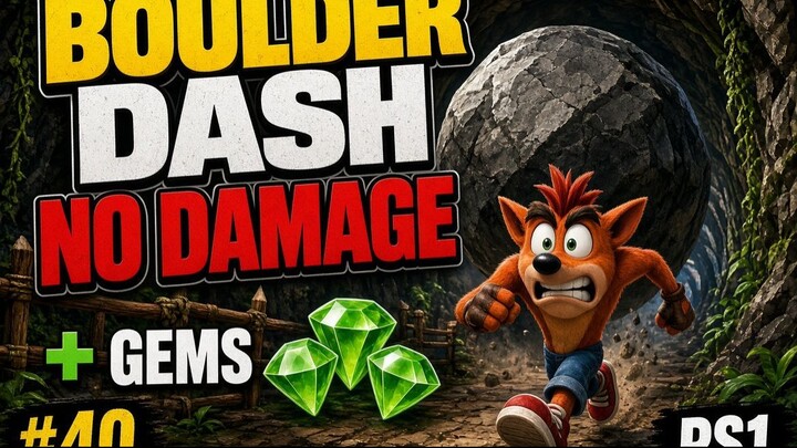 Crash Bandicot 1 - #40 Boulder Dash(No Damage + Gems)  [PS1] [PlayStation].mp4