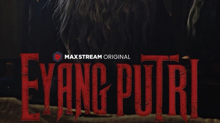 EYANG PUTRI _ FilmMovie