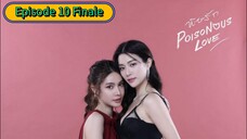 Poisonous love - Episode 10 Finale (GL)English sub