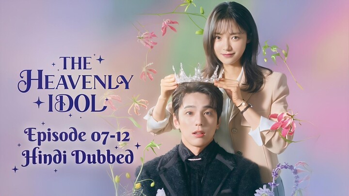 The.Heavenly.Idol.Season.(01).Episode.[07-12].Hindi.Dubbed