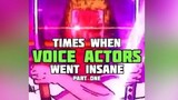 Times When Anime Voice Actors Went Insane Compilation (Part 1-9)#anime