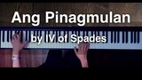 Ang Pinagmulan by IV of Spades Piano Cover with music sheet