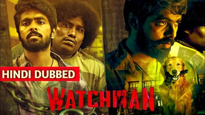 Watchman (2019) Hindi Dubbed Full Movie