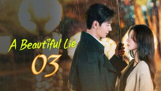 A BEAUTIFUL LIE EPISODE 3 ENGLISH SUB