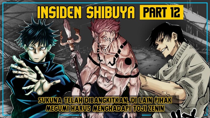 Insiden Shibuya Part 12 : Sukuna Telah Bangkit! Sedangkan Megumi Kini Harus Berhadapan Dengan Toji!