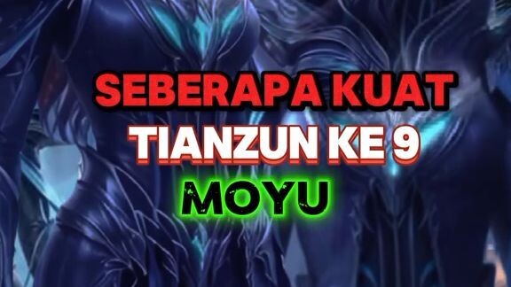 seberapa kuat Tianzun ke 9 moyu btth donghua