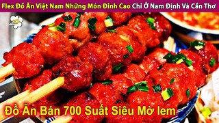 Flex Đồ Ăn Việt Nam Những Món Đỉnh Cao Chỉ Có Ở Nam Định Và Cần Thơ | Review Con Người Và Cuộc Sống