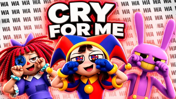 CRY FOR ME (WA WA WA) | The Amazing Digital Circus Cover (神奇数字马戏团) / 鬼畜翻唱