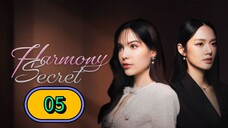 Harmony Secret Episode 5