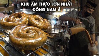 Choáng Ngợp Khi Lạc Vào Khu Ẩm Thức Lớn Nhất Đông Nam Á