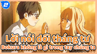 Lời nói dối tháng tư  |Bokura không là gì trong tay chúng ta_2