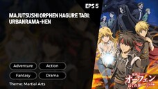 Majutsushi Orphen Hagure Tabi: Urbanrama-hen Season 3 Episode 5 Subtitle Indo