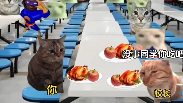 When you meet the principal while eating in the school cafeteria