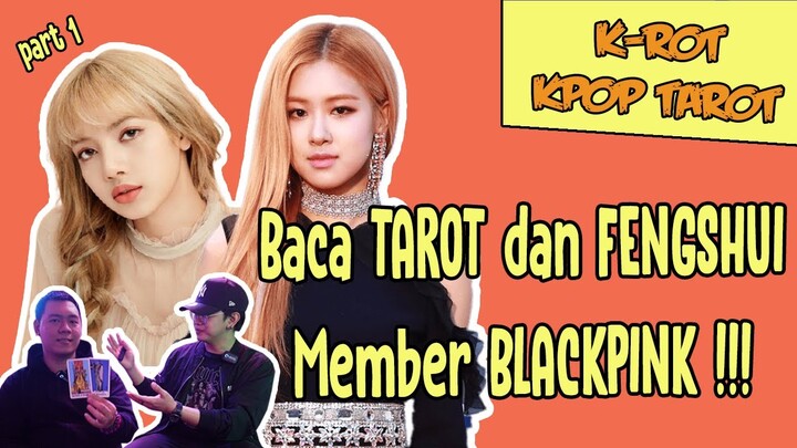 baca TAROT dan FENGSHUI member BLACKPINK || K-ROT - KPOP NAROT BLACKPINK part 1