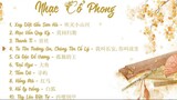 List Nhạc Cổ Phong Trung Quốc P2 Nhạc Trung Quốc 12