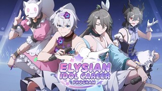 【崩坏3创作者嘉年华2023】乐土偶像的养成计划
