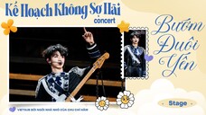 [ VIETSUB DAY 1 ] Bướm Đuôi Yến - Concert Kế Hoạch Không Sợ Hãi