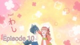 Fluffy Paradise Episode 10 | English Sub HD