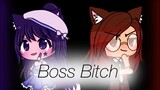 •Boss Bitch• Meme {Gacha Life}